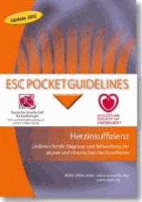Herzinsuffizienz - Leitlinien für die Diagnose und Behandlung der akuten und chronischen Herzinsuffizienz.