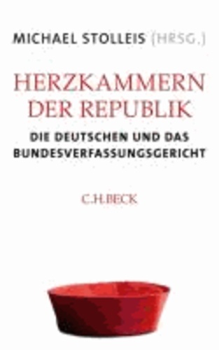 Herzkammern der Republik - Die Deutschen und das Bundesverfassungsgericht.