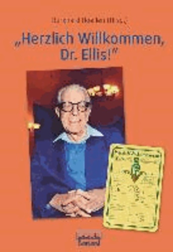"Herzlich Willkommen, Dr. Ellis!" - Eine Hommage zum 100. Geburtstag.