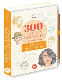 300 modèles à dessiner en pas à pas