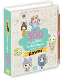 Mes 300 modèles à dessiner en pas à pas Kawaï