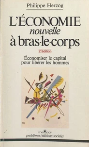 L'Économie nouvelle à bras-le-corps