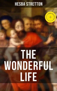 THE WONDERFUL LIFE