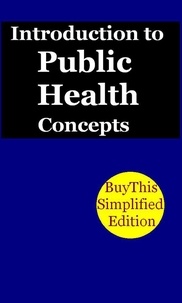  Hesbon R.M - Learn Introduction to Public Health Concepts Fast.
