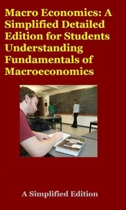  Hesbon R.M - Macro Economics: A Simplified Detailed Edition for Students Understanding Fundamentals of Macroeconomics.