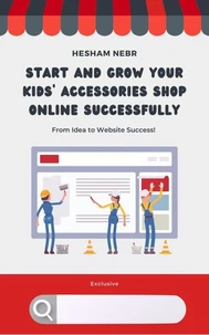 Start and Grow Your Kids' Accessories Shop Online Successfully