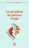 Hesna Cailliau - Le paradoxe du poisson rouge - 8 vertus pour réussir.