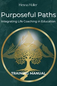 Purposeful Paths: Training Manual