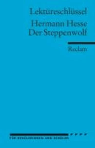 Der Steppenwolf. Lektüreschlüssel für Schüler