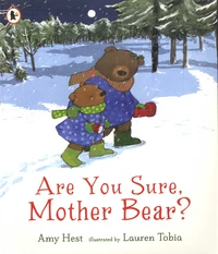 Are You Sure, Mother Bear?