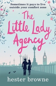 Hester Browne - The Little Lady Agency - the hilarious bestselling rom com from the author of The Vintage Girl.