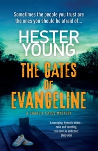 Hester Young - The Gates of Evangeline.