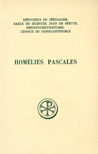 Homelies Pascales. Cinq Homelies Inedites