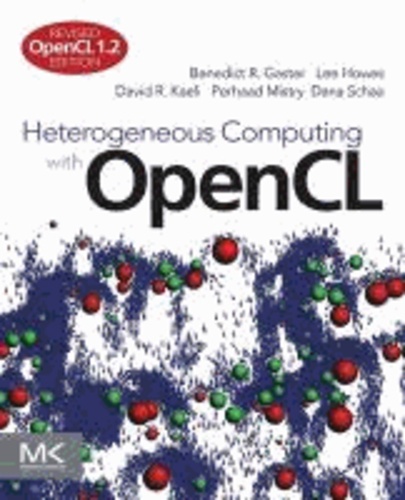 Heterogeneous Computing with OpenCL - Revised OpenCL 1.2 Edition.