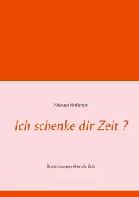 Ich schenke dir Zeit ?