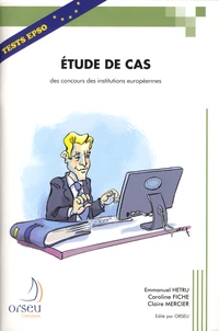 Etude de cas des concours des institutions européennes