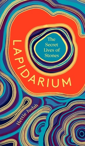 Lapidarium. The Secret Lives of Stones