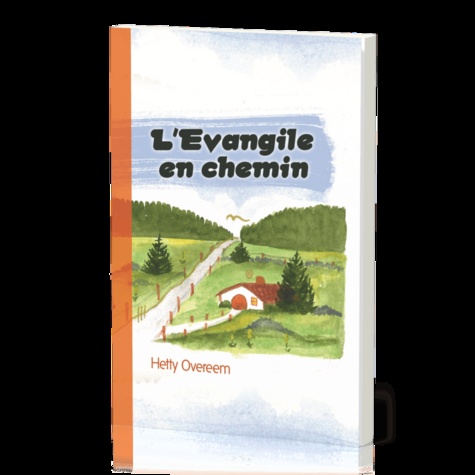 Hetty Overeem - L'Evangile en chemin.