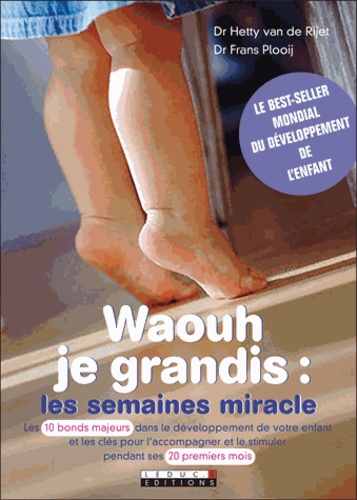 Waouh je grandis. Les semaines miracle