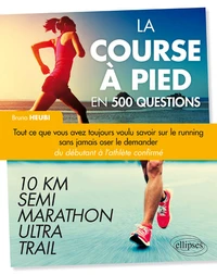 La course à pied en 500 questions