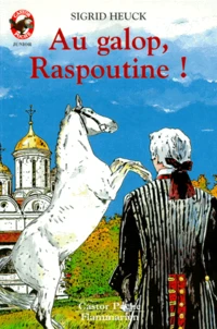 Au galop, Raspoutine !