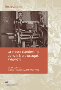 La presse clandestine dans le Nord occupé (1914-1918)