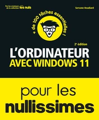 L'ordinateur avec Windows 11 pour les nullissimes