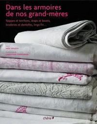 Dans les armoires de nos grands-mères