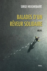 Balades d'un rêveur solidaire