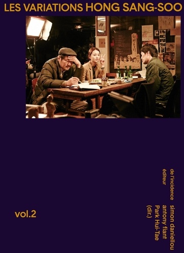 Heui-tae Park et Simon Daniellou - Les variations Hong Sang-soo - Volume 2.
