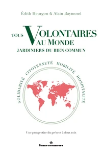 Tous volontaires au monde, jardiniers du bien commun