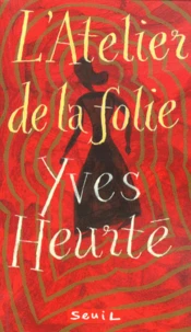 L'atelier de la folie