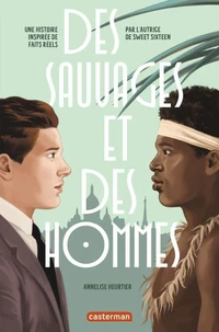 Des sauvages et des hommes