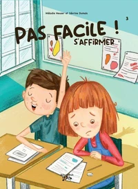Pas facile ! S'affirmer