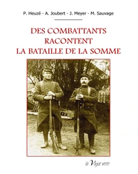 Des combattants racontent la  bataille de la somme