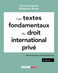 Les textes fondamentaux du droit international privé