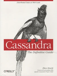 Cassandra : The Definitive Guide