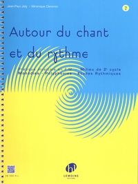 Jean-Paul Joly et Véronique Canonici - Autour du chant et du rythme - Volume 2, Pratique musicale en FM milieu de 2e cycle.