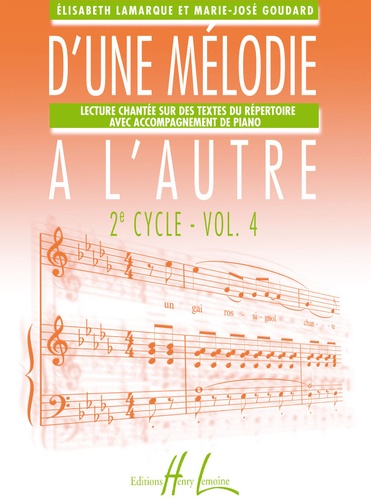 Elisabeth Lamarque et Marie-José Goudard - D'une mélodie à l'autre 2e cycle - Volume 4.