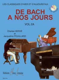 Charles Hervé et Jacqueline Pouillard - De Bach à nos jours - Volume 2A.