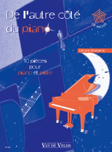 Gérard Moindrot - De l'autre côté du piano - 10 pièces pour piano et piste. 1 CD audio