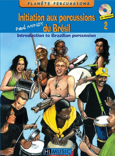 Paul Mindy - Initiation aux percussions du Brésil - Tome 2.