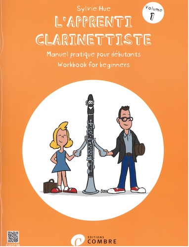 Sylvie Hue - L'apprenti clarinettiste - Manuel pratique pour débutant - Volume 1, Edition français-anglais-japonais.