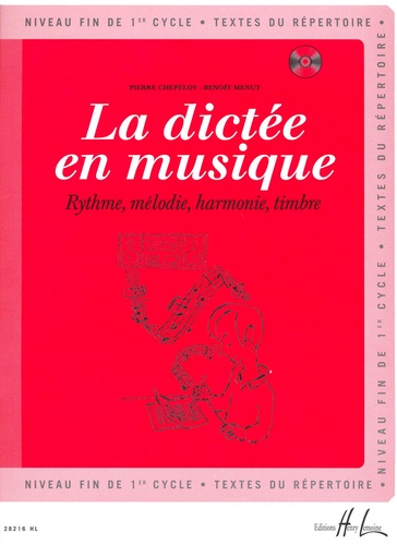 Pierre Chépélov et Benoît Menut - La dictée en musique Niveau fin de 1er cycle - Textes du répertoire. 1 CD audio