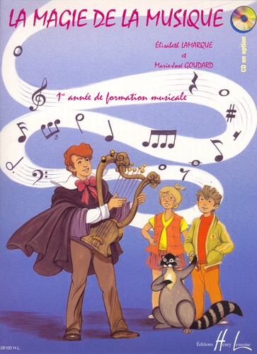La magie de la musique. Volume 1, 1re année de formation musicale