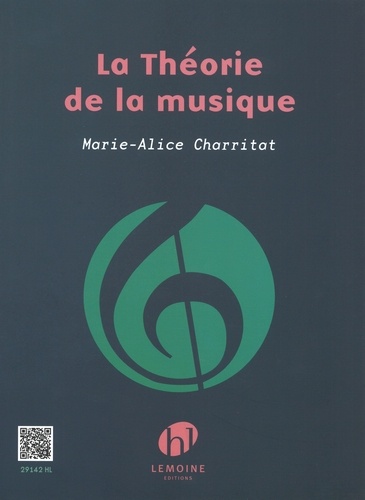 Marie-Alice Charritat - La théorie de la musique.