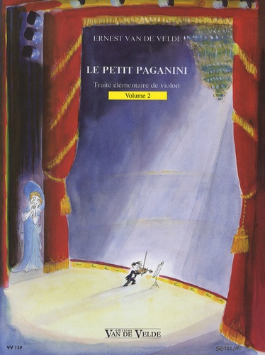 Ernest Van de Velde - Le petit Paganini - Traité élémentaire de violon Volume 2.