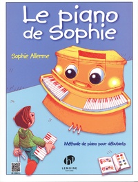 Sophie Allerme - Le piano de Sophie - Méthode de piano pour débutants.