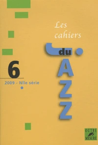 Les cahiers du Jazz N° 6/2009