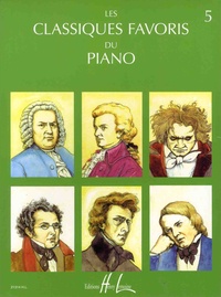  Henry Lemoine (Editions) - Les classiques favoris du piano - Tome 5, Morceaux choisis, doigtés et classés progressivement.